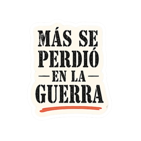 Más Se Perdió En La Guerra